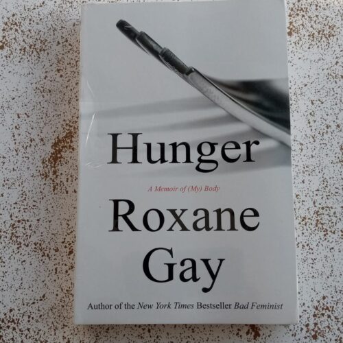 Hunger: A Memoir of (My) Body