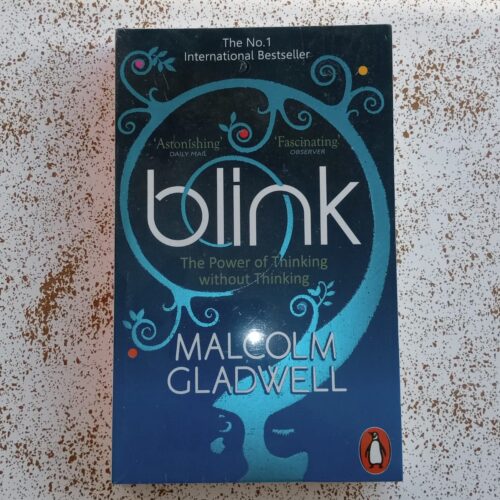Blink: The Power of Thinking Without Thinking
